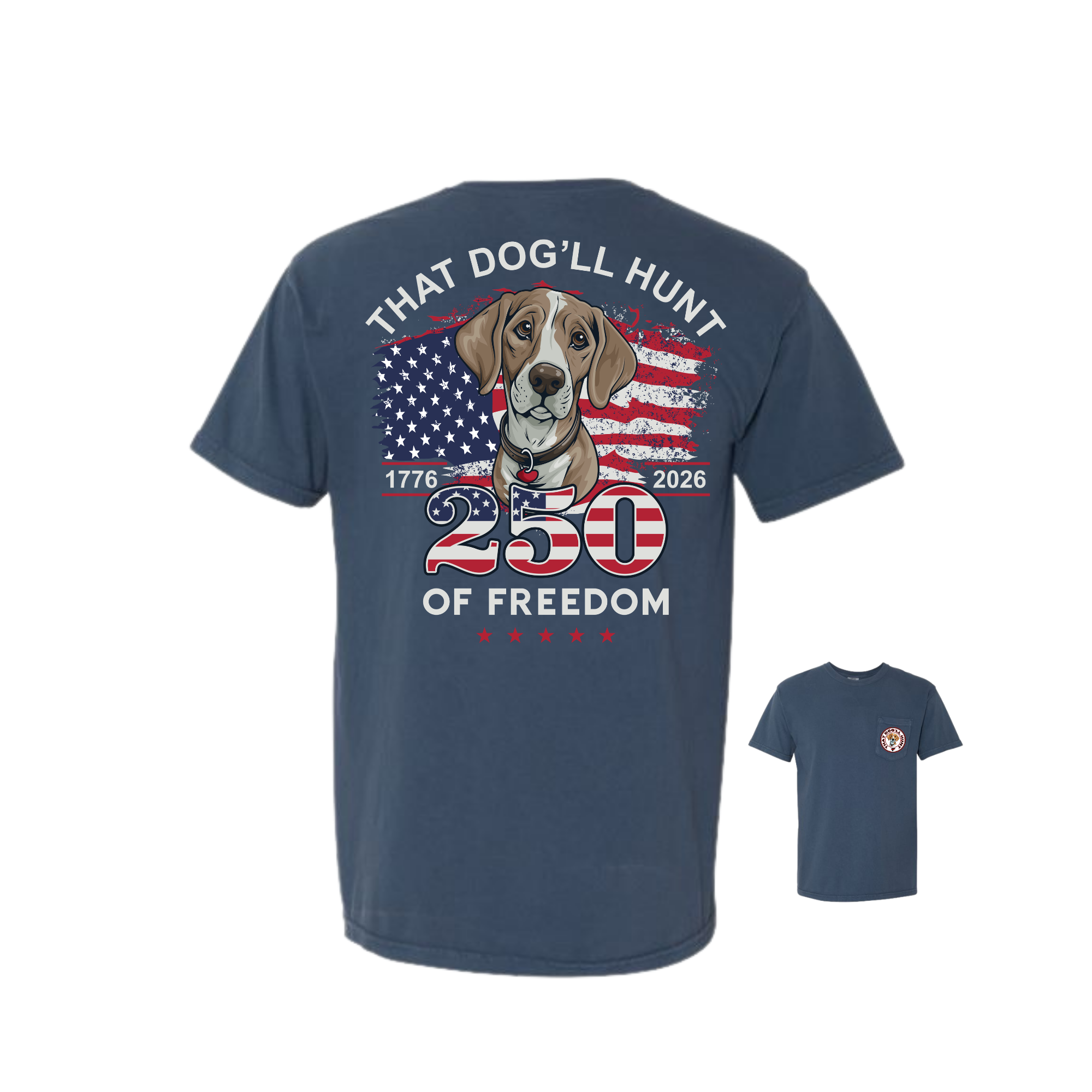 That Dog'll Hunt — Freedom Pocket Tee