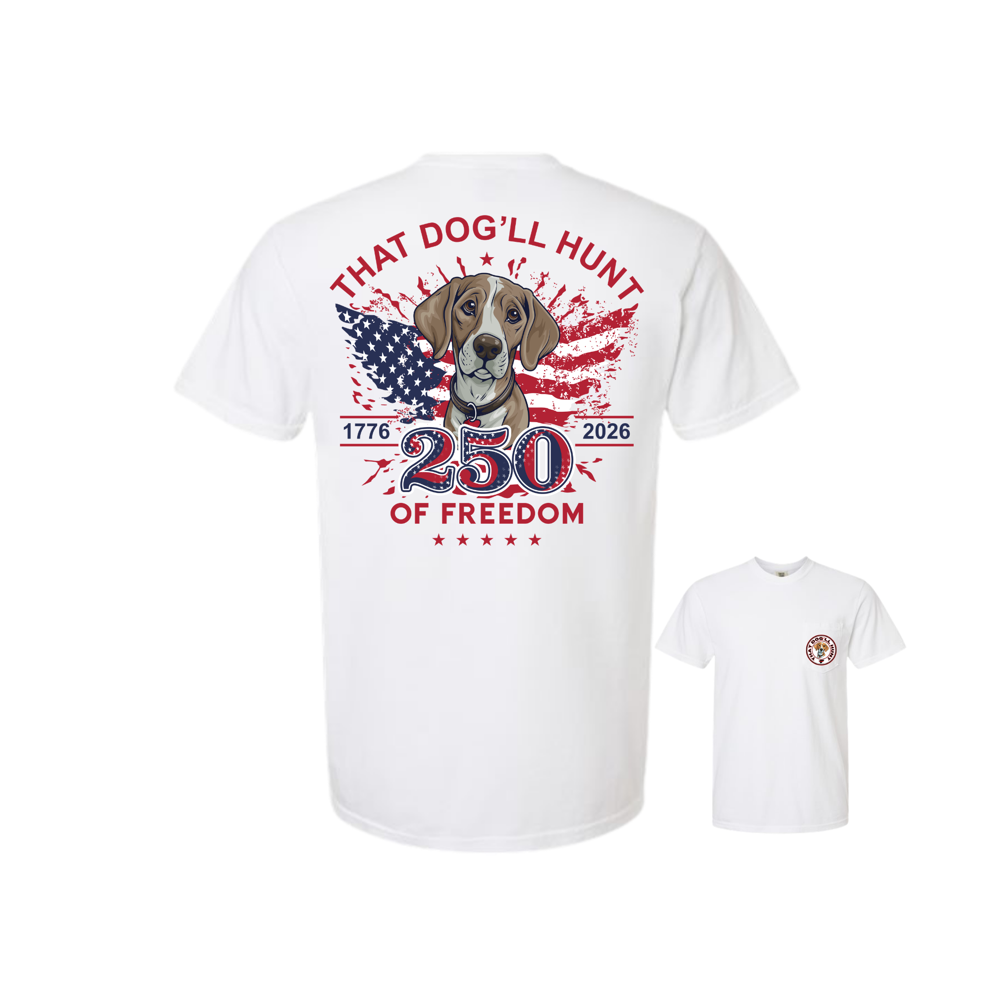 That Dog'll Hunt — Freedom Pocket Tee